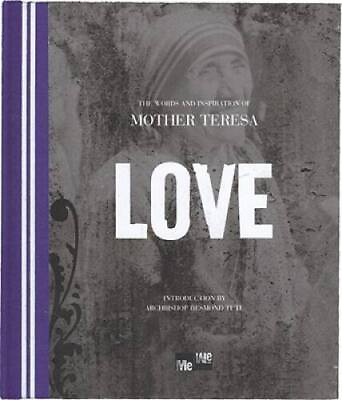 #ad Love: The Words and Inspiration of Mother Teresa Me We Hardcover GOOD $4.46