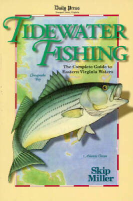 #ad Tidewater Fishing: The Complete Guide to Eastern Virginia Waters GOOD $5.79