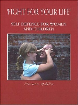 #ad Self Defence for Women and Children Fight for Your Life: Self De $79.52