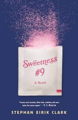 #ad Sweetness 9: A Novel Hardcover By Clark Stephan Eirik GOOD $3.78