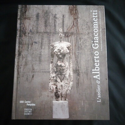 #ad L#x27;atelier d#x27;Alberto Giacometti:collection de la fondation GIACOMETTI Paris 2007 C $39.91