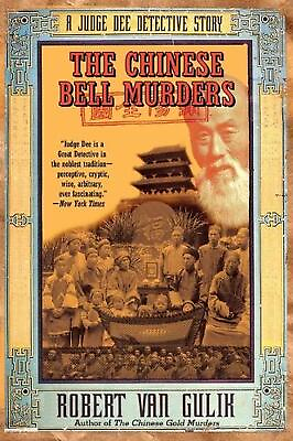 #ad The Chinese Bell Murders: A Judge Dee Detective Story by Robert Hans van Gulik $18.91