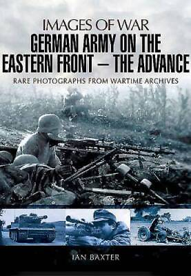#ad German Army on the Eastern Front The Advance Images of War GOOD $15.41
