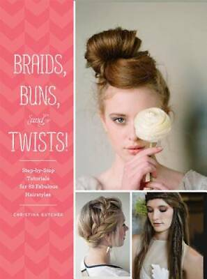 #ad Braids Buns and Twists : Step by Step Tutorials for 82 Fabulous Hai GOOD $3.98