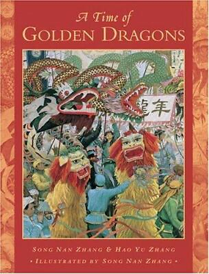 #ad A Time of Golden Dragons hardcover Song Nan Zhang 0887765068 $4.08