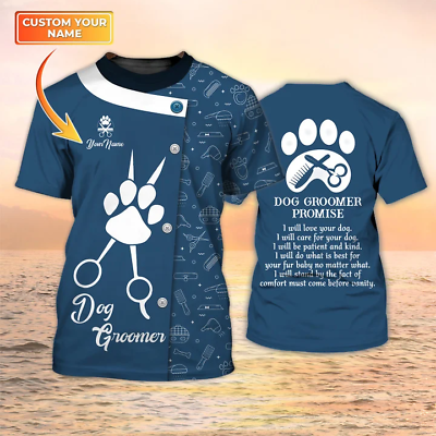 #ad Dog Groomer Promise 3D T shirt Grooming Custom Shirts Pet Salon Uniform Dog Gr $16.99