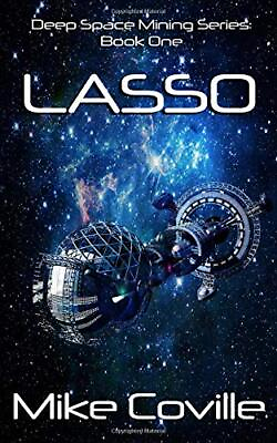 #ad LASSO DEEP SPACE MINING SERIES By Mike Coville **BRAND NEW** $30.49