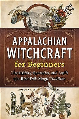 #ad Appalachian Witchcraft for Beginners : The History Remedies and Spells of a... $15.25