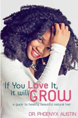 #ad If You Love It It Will Grow: A Guide To Healthy Beautiful Natural Hair GOOD $5.94