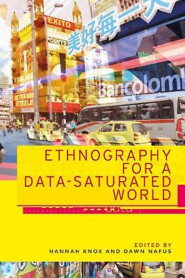 #ad Ethnography for a Data Saturated World by Hannah Knox English Hardcover Book $71.32