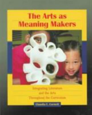 #ad The Arts as Meaning Makers: Integrating Literature and the Arts Throughout... $6.80