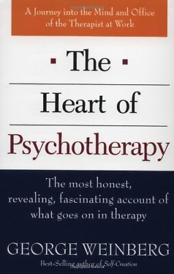 #ad THE HEART OF PSYCHOTHERAPY: THE MOST HONEST REVEALING By George Weinberg Mint $18.95