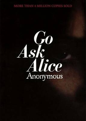 #ad Go Ask Alice Paperback By Anonymous GOOD $3.98