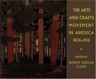 #ad The Arts and Crafts Movement in America 1876 1916: Revised Edition $7.33