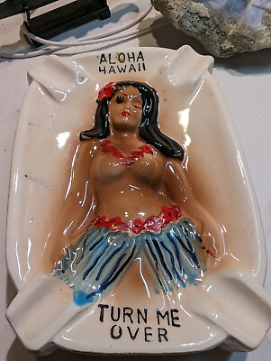 #ad 50#x27;s Vintage Ceramic Ashtray Turn Me Over Double Sided Risqué Woman Hawaii Hula $35.00