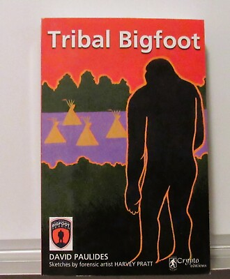 #ad Tribal Bigfoot by Harvey Pratt and David Paulides 2017 Crypto Edition $30.00