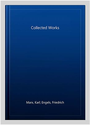 #ad Collected Works Hardcover by Marx Karl; Engels Friedrich Like New Used F... $57.68