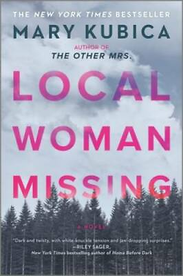 #ad Local Woman Missing: A Novel Paperback By Kubica Mary GOOD $9.04