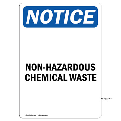 #ad Non Hazardous Chemical Waste OSHA Notice Sign Metal Plastic Decal $40.99