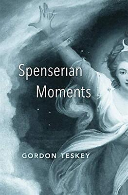 #ad Spenserian Moments by Teskey Gordon Hardback Book The Fast Free Shipping $29.78