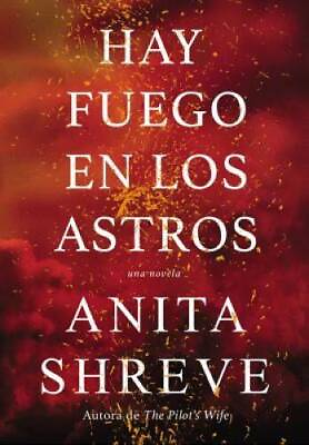 #ad Hay fuego en los astros: Una novela Spanish Edition Paperback VERY GOOD $4.84