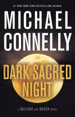 #ad Dark Sacred Night A Bosch and Ballard Novel Hardcover GOOD $3.68