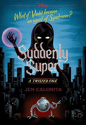 #ad Suddenly Super Disney: A Twisted Tale #16 by Jen Calonita Paperback Book $18.90