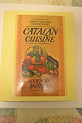 #ad Catalan Cuisine : Europe#x27;s Last Great Culinary Secret Hardcover C $5.89