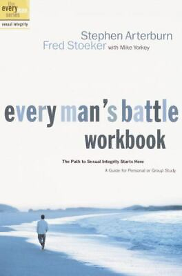 #ad Every Man#x27;s Battle Workbook: The Pa paperback Stephen Arterburn 9781578565528 $4.46