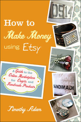 #ad How to Make Money Using Etsy: A Guide to the Online Marketplace for Craft GOOD $3.73