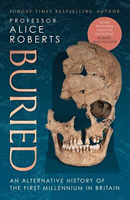 #ad Buried: An alternative history of the first millen... by Roberts Alice Hardback $11.09