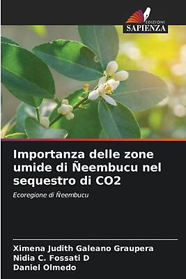 #ad Importanza delle zone umide di eembucu nel sequestro di CO2 by Ximena Judith Gal $53.83
