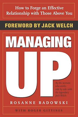 #ad Managing Up: How to Forge an Effective Relationship With Those Above You by Rosa $18.14
