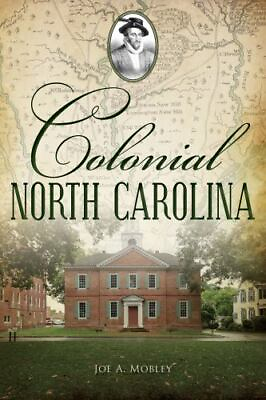 #ad Colonial North Carolina North Carolina Brief History Paperback $15.59