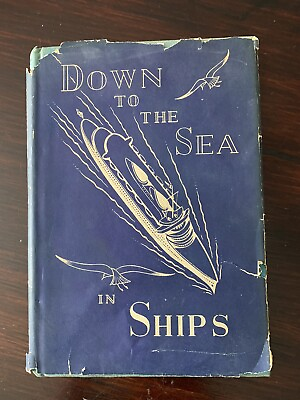 #ad Book quot;Down to the Sea in Shipsquot; 1947 by Wallace West $135.00