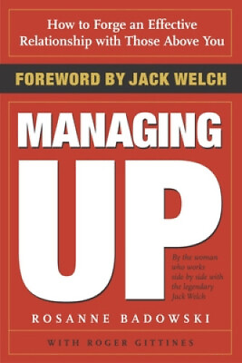 #ad Managing Up: How to Forge an Effective Relationship with Those Above You $17.82