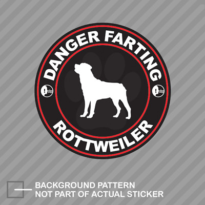 #ad Danger Farting Rottweiler Sticker Decal Vinyl dog canine pet $21.96