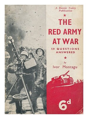 #ad MONTAGU IVOR The Red Army at war : 50 questions answered 1943 First Edition Pap GBP 26.39