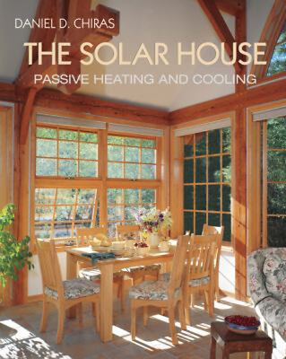 #ad The Solar House : Passive Heating and Cooling Paperback Daniel D. $8.55