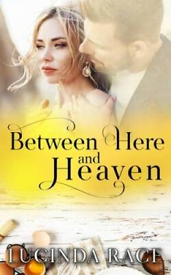 #ad Between Here and Heaven The Loudon Series Volume 1 Paperback VERY GOOD $4.44