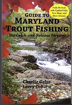 #ad Guide to Maryland Trout Fishing: The Catch And Release Streams Fully Rev Book $7.05