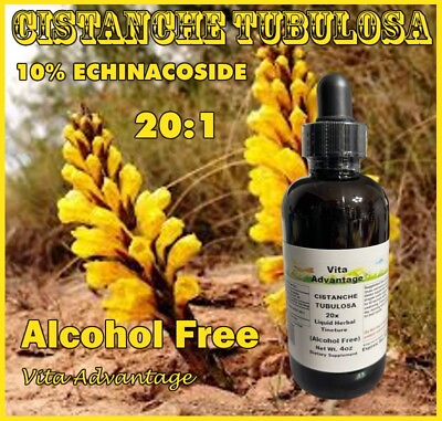 #ad CISTANCHE TUBULOSA HIGH POTENCY 20:1 EXTRACT TINCTURE 4oz STRONG ALCOHOL FREE $32.99