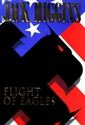 #ad Flight of Eagles Hardcover By Higgins Jack VERY GOOD $3.87