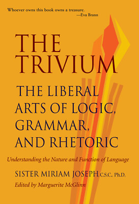 #ad The Trivium: The Liberal Arts Of Logic Grammar And Rhetoric $21.52