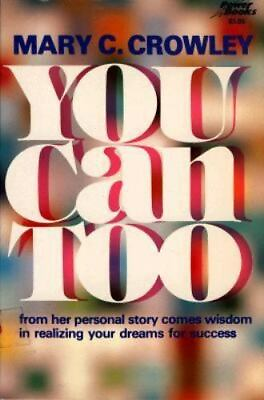 #ad You Can Too; Power Books Mary C Crowley 9780800750282 paperback new $10.75