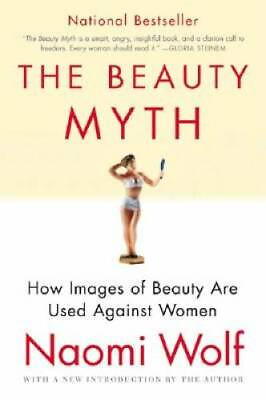 #ad The Beauty Myth: How Images of Beauty Are Used Against Women Paperback GOOD $3.95
