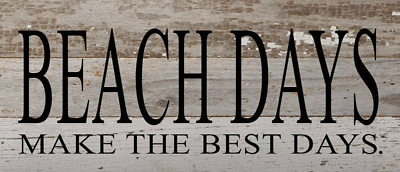 #ad Beach days make the best days... Wall Sign WR White Reclaimed with Black $34.86