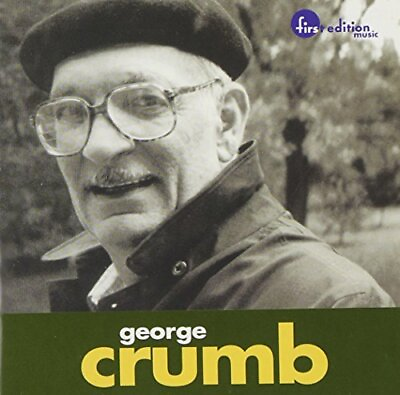#ad GEORGE CRUMB Crumb: Variazioni Echoes Of Time And The River CD Original $15.95
