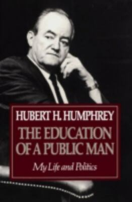 #ad Education of a Public Man: My Life and Politics by Humphrey Hubert $8.53