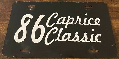#ad 86 Caprice Classic Booster License Plate 1986 Chevrolet Vintage Car Chevy $59.99